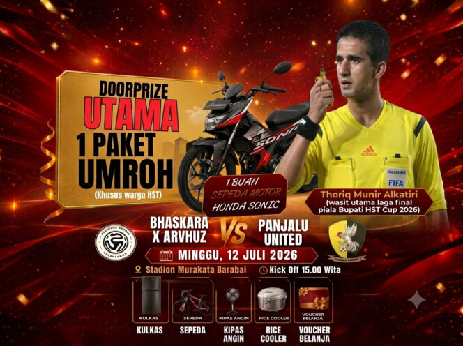 
 Dipimpin Wasit FIFA, Final Piala Bupati HST Cup Siap Hadirkan Doorprize Megah